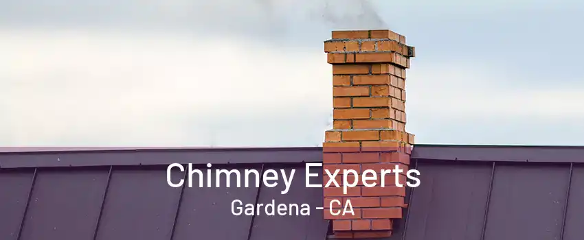 Chimney Experts Gardena - CA