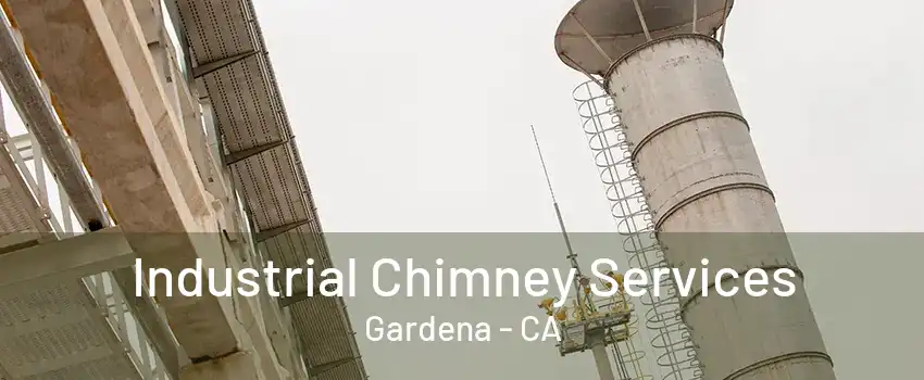 Industrial Chimney Services Gardena - CA