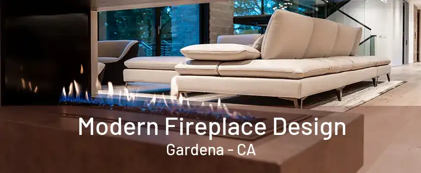 Modern Fireplace Design Gardena - CA